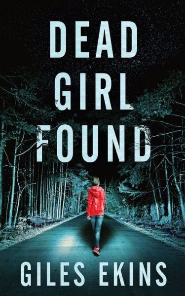 Cover for Next Chapter · Dead Girl Found (Paperback Book) (2021)
