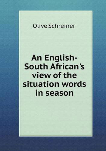 Cover for Olive Schreiner · An English-south African's View of the Situation Words in Season (Paperback Book) (2013)