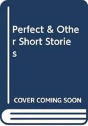 Cover for Avianti Armand · Perfect &amp; Other Short Stories (Paperback Book) (2015)