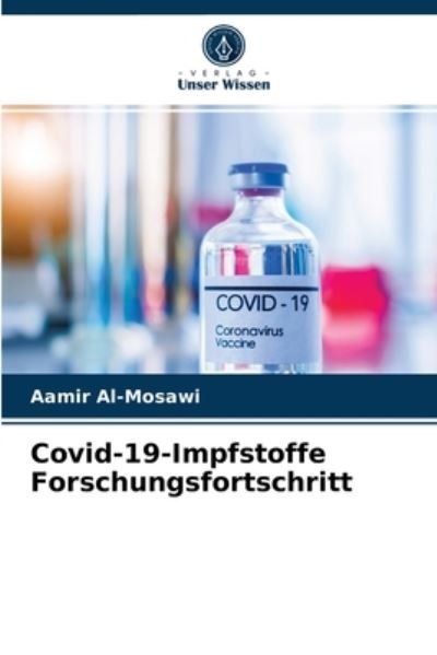 Cover for Aamir Al-Mosawi · Covid-19-Impfstoffe Forschungsfortschritt (Paperback Bog) (2021)