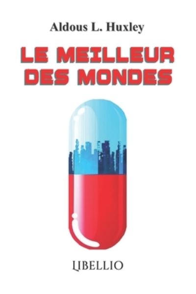 Cover for Aldous Leonard Huxley · Le Meilleur Des Mondes (Paperback Book) (2020)