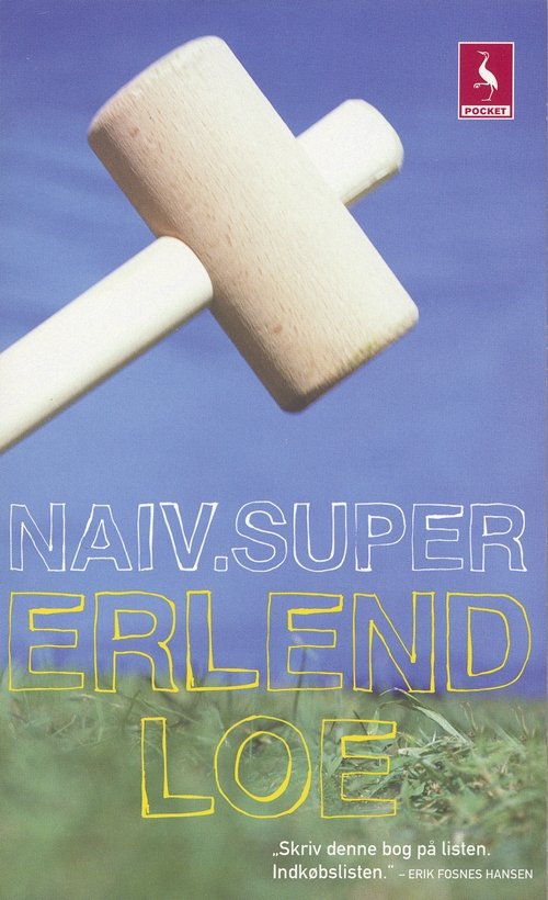 Cover for Erlend Loe · Gyldendal Pocket: Naiv.super (Bog) [3. udgave] [Pocket] (2007)