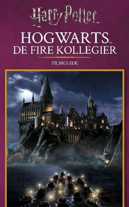 Filmguide - Hogwarts - de fire kollegier - . - Bøger - CARLSEN - 9788711690819 - 15. juni 2017