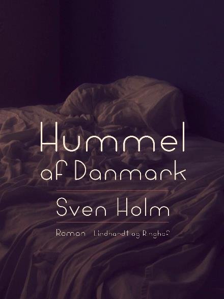 Cover for Sven Holm · Hummel af Danmark (Sewn Spine Book) [2nd edition] (2017)
