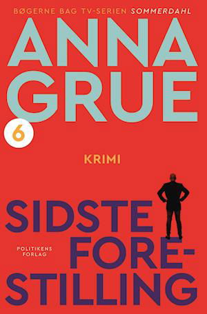 Cover for Anna Grue · Dan Sommerdahl-serien: Sidste forestilling (Paperback Book) [5e uitgave] (2023)