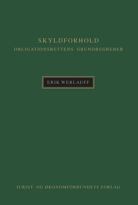 Cover for Erik Werlauff · Skyldforhold (Bound Book) [2nd edition] (2011)