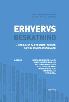 Erhvervsbeskatning - Christian Skovgaard Hansen, Lars Kjærgård Terkilsen, Niels Jørgen Kristensen, Peter Koerver Schmidt, Troels Michael Lilja, Malene Overgaard, Henrik Nielsen og Michael Tell - Books - Djøf Forlag - 9788757454819 - March 13, 2023