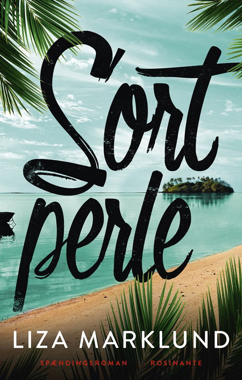 Cover for Liza Marklund · Sort perle (Gebundesens Buch) [1. Ausgabe] (2019)