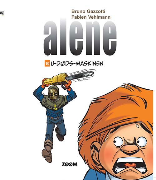 Cover for Vehlmann Gazzotti · Alene: Alene 10: U-døds-maskinen (Heftet bok) [1. utgave] (2021)