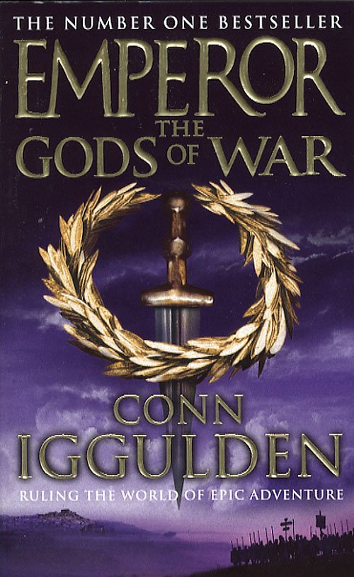 Cover for Conn Iggulden · Emperor, 5: Gods of War (HCO) (Sewn Spine Book) [1.º edición] (2006)