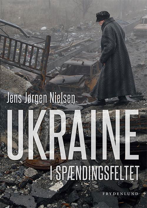 Cover for Jens Jørgen Nielsen · Ukraine (Hæftet bog) [1. udgave] (2016)