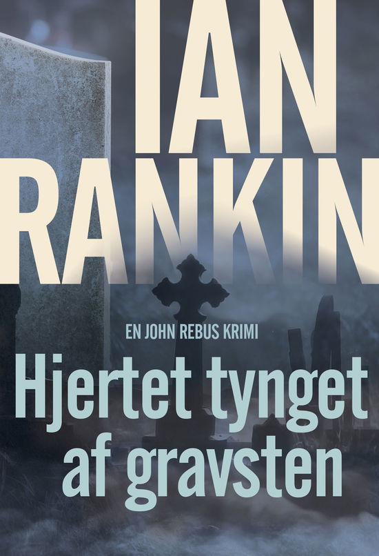 Cover for Ian Rankin · Rebus og Fox: Hjertet tynget af gravsten (Sewn Spine Book) [1er édition] (2023)