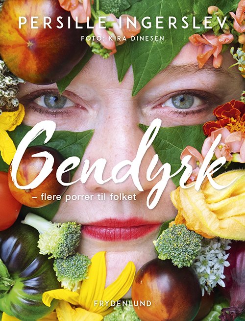 Cover for Persille Ingerslev · Gendyrk (Inbunden Bok) [1:a utgåva] (2021)