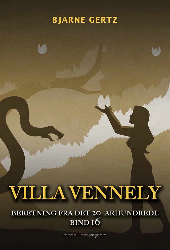 Cover for Bjarne Gertz · Beretning fra det 20. århundrede bind 16: Villa Vennely (Hæftet bog) [1. udgave] (2021)