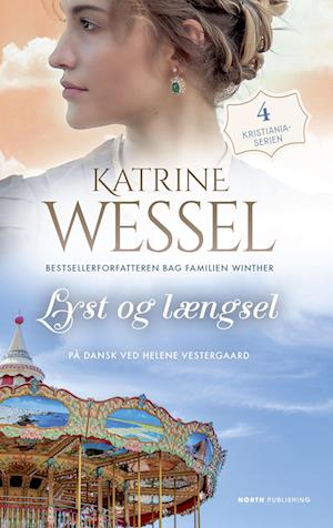 Cover for Katrine Wessel · Kristiania-serien: Lyst og længsel (Paperback Book) [42e uitgave] (2023)