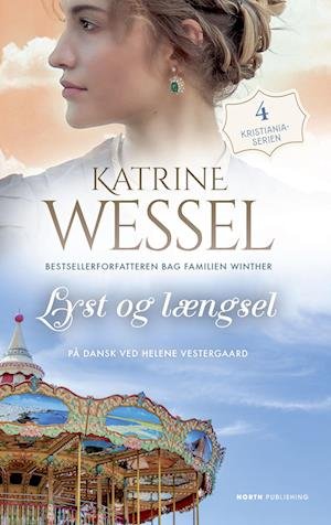 Cover for Katrine Wessel · Kristiania-serien: Lyst og længsel (Paperback Book) [42th edição] (2023)