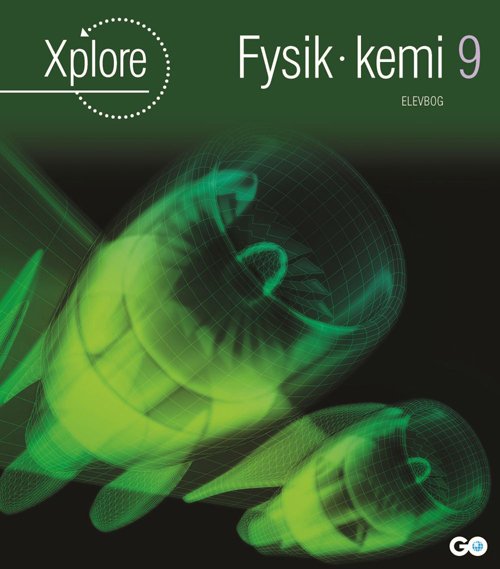 Cover for Anette Gjervig Pedersen og Asbjørn Petersen · Xplore Fysik / kemi: Xplore Fysik / kemi 9 Elevbog (Hardcover Book) [1th edição] [Hardback] (2012)