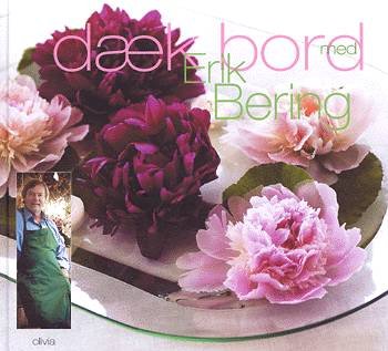 Cover for Kirsten Skaarup · Dæk bord med Erik Bering (Bok) [1. utgave] (2003)