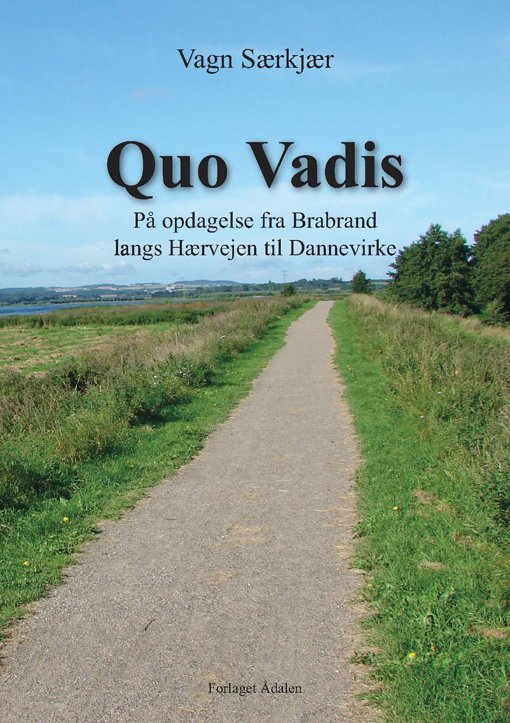 Cover for Vagn Særkjær · Quo Vadis? (Paperback Book) [1th edição] (2015)