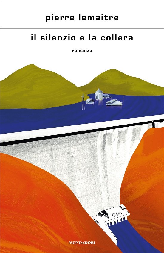 Cover for Pierre Lemaitre · Il Silenzio E La Collera (Bog)