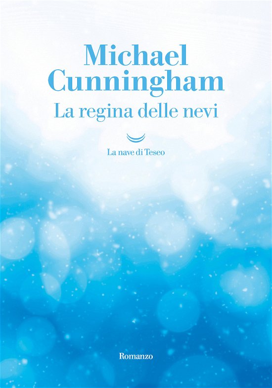 Cover for Michael Cunningham · La Regina Delle Nevi (Bok)