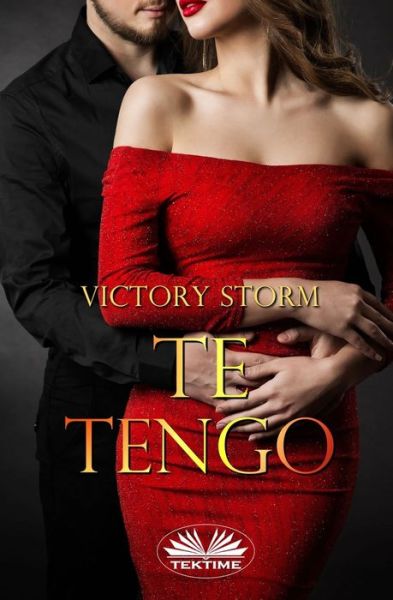 Cover for Victory Storm · Te Tengo (Pocketbok) (2020)