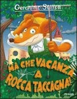 Cover for Geronimo Stilton · Ma Che Vacanza... A Rocca Taccagna! Ediz. Illustrata (Bog)