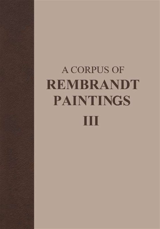 Cover for Rembrandt · A Corpus of Rembrandt Paintings: 1635-1642 - Rembrandt Research Project Foundation (Innbunden bok) [1st ed. 1989. Corr. 3rd printing 2013 edition] (1990)