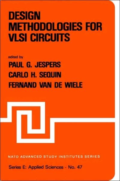 Paul G a Jespers · Design Methodologies for VLSI Circuits - Nato Science Series E: (Hardcover Book) [1982 edition] (1982)