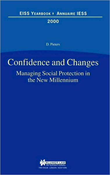 Danny Pieters · Confidence and Changes: Managing Social Protection in the New Millennium (Inbunden Bok) (2001)