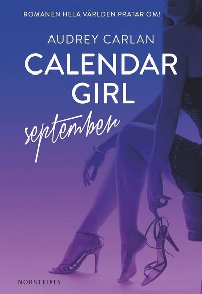 Calendar Girl Digital: Calendar Girl. September - Audrey Carlan - Bøker - Norstedts - 9789113077819 - 6. februar 2017