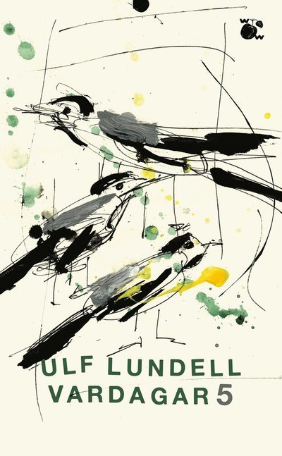 Cover for Ulf Lundell · Vardagar 5 (Paperback Bog) (2022)