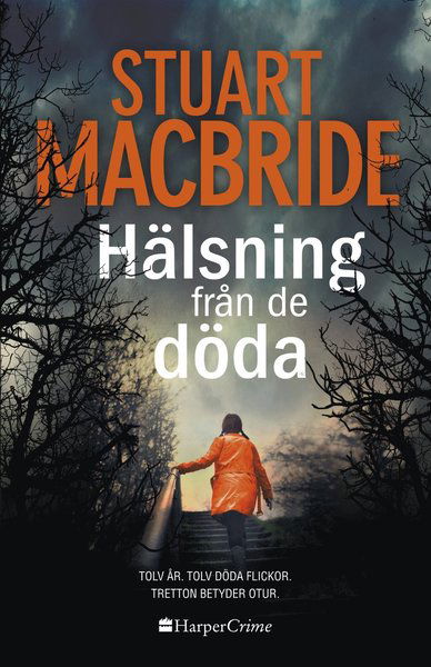 Ash Henderson: Hälsning från de döda - Stuart MacBride - Bücher - HarperCollins Nordic - 9789150917819 - 13. Mai 2016