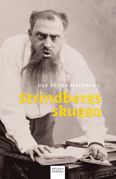 Cover for Ulf Peter Hallberg · Strindbergs skugga (Bog) (2019)