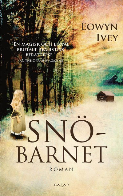 Cover for Eowyn Ivey · Snöbarnet (Paperback Bog) (2014)