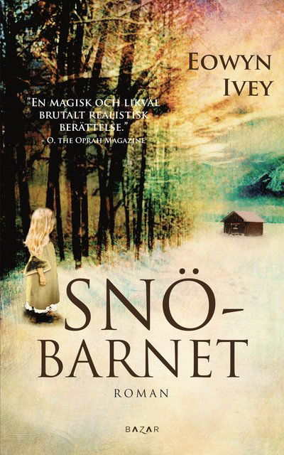 Cover for Eowyn Ivey · Snöbarnet (Paperback Book) (2014)