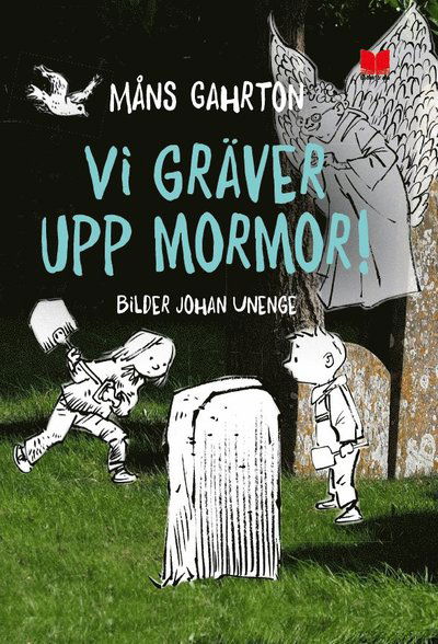 Vi gräver upp mormor! - Måns Gahrton - Bøker - En bok för alla - 9789172218819 - 21. april 2022