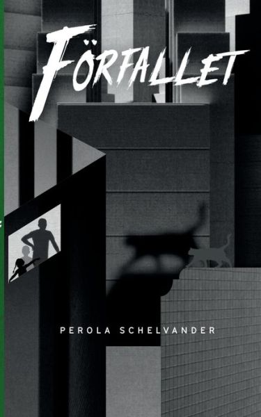 Cover for Perola Schelvander · Foerfallet (Paperback Book) (2019)