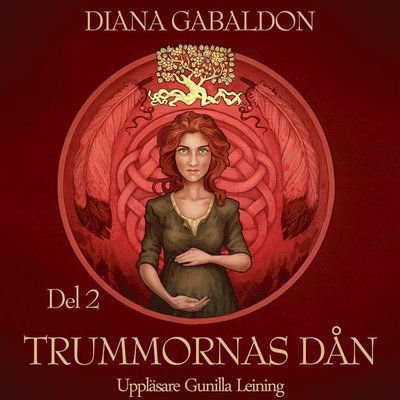 Cover for Diana Gabaldon · Outlander-böckerna: Trummornas dån. Del 2 (Audiobook (MP3)) (2019)