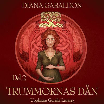 Trummornas dån. Del 2 - Diana Gabaldon - Audio Book - StorySide - 9789176137819 - November 29, 2019