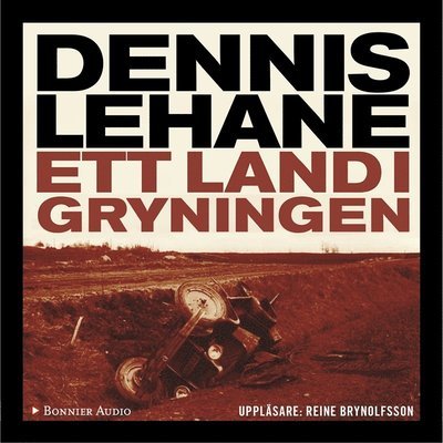 Cover for Dennis Lehane · Joe Coughlin-serien: Ett land i gryningen (Hörbok (MP3)) (2017)