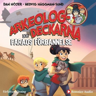 Cover for Dan Höjer · Arkeologdeckarna: Arkeologdeckarna och faraos förbannelse (Audiobook (MP3)) (2019)