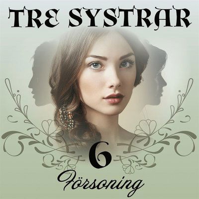 Cover for Bente Pedersen · Tre systrar: Försoning (Książka audio (MP3)) (2019)