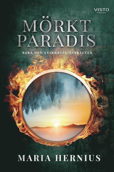 Cover for Maria Hernius · Mörkt paradis : bara den starkaste överlever (Bok) (2020)