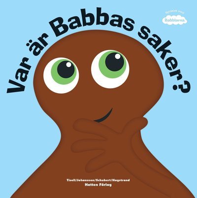 Cover for Anneli Tisell · Babblarna: Var är Babbas saker? (Bound Book) (2020)