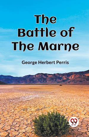 Cover for George Herbert Perris · THE BATTLE OF THE MARNE (Edition2023) (Paperback Book) (2023)