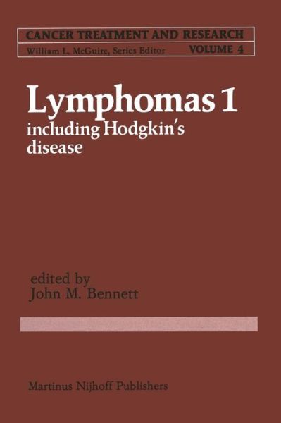 Cover for John M Bennett · Lymphomas 1: Including Hodgkin's Disease - Cancer Treatment and Research (Taschenbuch) [Softcover reprint of the original 1st ed. 1981 edition] (2011)