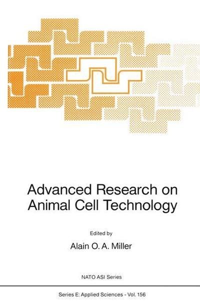 Advanced Research on Animal Cell Technology - NATO Science Series E: - Alain O a Miller - Bøker - Springer - 9789401068819 - 28. oktober 2011