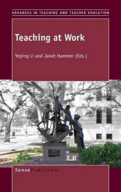 Cover for Yeping Li · Teaching at Work (Hardcover Book) (2015)