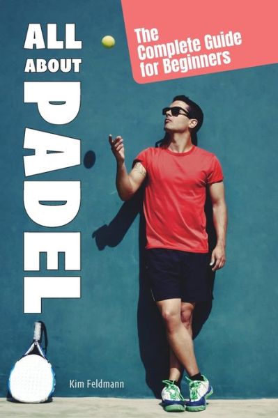 Cover for Kim Fieldmann · All About Padel (Paperback Book) (2021)